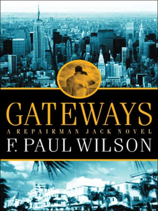 Title details for Gateways by F. Paul Wilson - Wait list